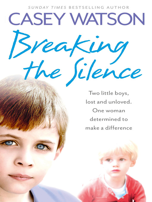 Title details for Breaking the Silence by Casey Watson - Wait list